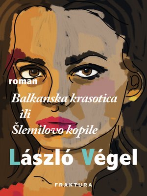 cover image of Balkanska krasotica ili Šlemilovo kopile